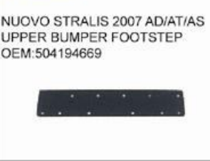IVECO NUOVO STRALIS 2007 AD/AT/AS UPPER BUMPER FOOTSTEP oem 504194669